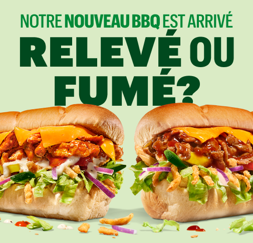 C'est la saison du BBQ! Essaie nos NOUVEAUX sandwichs.