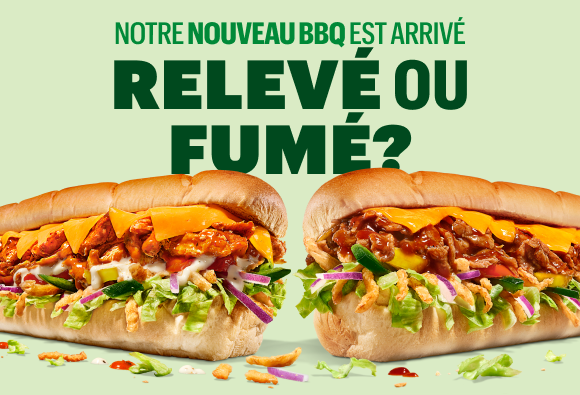 C'est la saison du BBQ! Essaie nos NOUVEAUX sandwichs.